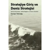 Stratejiye Giriş ve Deniz Stratejisi