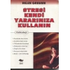 Stresi Kendi Yararınıza Kullanın