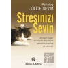 Stresinizi Sevin