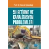 Su Getirme ve Kanalizasyon Problemleri