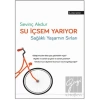 Su İçsem Yarıyor