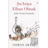 Şuaraya Elhan Olmak