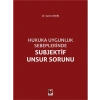Subjektif Unsur Sorunu - Selim Erdin