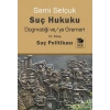 Suç Hukuku Dogmatiği ve/ya Grameri III. Kitap Suç Politikası