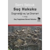 Suç Hukuku Dogmatiği ve/ya Grameri V. Kitap Suç Yargılama Süreci Hukuku