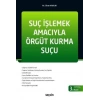 Suç İşlemek Amacıyla Örgüt Kurma Suçu