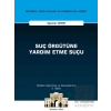 Suç Örgütüne Yardım Etme Suçu İstanbul Ceza Hukuku ve Kriminoloji Arşivi