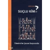 Suçlu Kim?