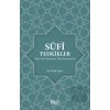 Sufi Tedkikler Tasavvufi Düşünceye Dair Araştırmalar