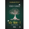 Sükut Gümüş Söz Altın -1