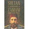 Sultan II. Abdülhamid ve Zamanı