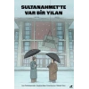 Sultanahmette Var Bir Yılan
