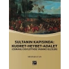 Sultanın Kapısında: Kudret-Heybet-Adalet (Osmanlı Devletinde Yabancı Elçiler) - Mustafa CAN