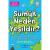 Sümük Neden Yeşildir?