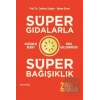Süper Gıdalarla Süper Bağışıklık