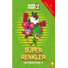 Süper Renkler Boyama Kitabı - 4- Süper 1 Takım