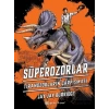 Süperozorlar 3 - Tiranozorların çarpışması (Ciltli)