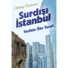 Surdışı İstanbul: Tarihin Öte Tarafı