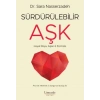 Sürdürülebilir Aşk: Hayat Boyu Aşkın 6 Formülü