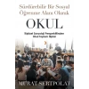 Sürdürülebilir Bir Sosyal Öğrenme Alanı Olarak Okul