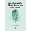 SÜRDÜRÜLEBİLİR MODA TASARIMI - Kavramlar ve Uygulamalar