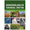 Sürdürülebilir Tarımsal Üretim