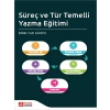 Süreç ve Tür Temelli Yazma Eğitimi