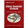 Sürekli Transport Sistemleri / İsmail Gerdemeli - C. Erdem İmrak - M. Koray Kesikçi