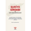 Suriye Girdabı ve Orta Doğu’nun Geleceği