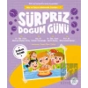 Sürpriz Doğum Günü / Mila Ve Sarp’ın Matematik Öyküleri - 7