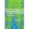 Sürrealizm Mimarlık: Mekan Sanatı : Sanat Hayat 31