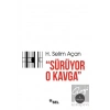 Sürüyor O Kavga