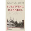 Surviving Istanbul - Struggles, Feasts and Calamities in the Seventeenth and Eighteenh Centuries