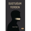 Sustuğum Yerden