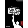 Susulacak Zaman mı?