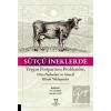 Sütçü İneklerde Yaygın Postpartum Problemler, Olası Nedenleri ve Güncel Klinik Yaklaşımlar