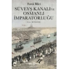 Süveyş Kanalı ve Osmanlı İmparatorluğu