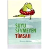 SUYU SEVMEYEN TİMSAH