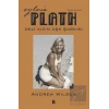 Sylvia Plath: Deli Kızın Aşk Şarkısı