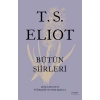 T.S. Eliot Bütün Şiirleri (Ciltli)