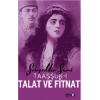Taaşşuk-ı Talat Ve Fitnat