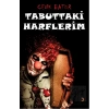 Tabuttaki Harflerim