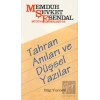 Tahran Anıları ve Düşsel Yazılar