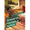 Tahranda Psikanaliz Yapmak