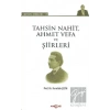 Tahsin Nahit Ahmet Vefa ve Şiirleri