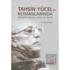 Tahsin Yücel’in Romanlarında Bireyin Dramı, Yapı ve İroni
