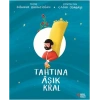 Tahtına Aşık Kral