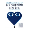 Tak Gözlerimi Gönlüne