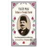 Talat Paşa - İttihat ve Terakki Tarihi