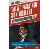 Talat Paşa’nın Son Günleri